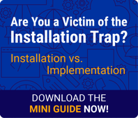 Mini Guide to Installation vs. Implementation [eBook]